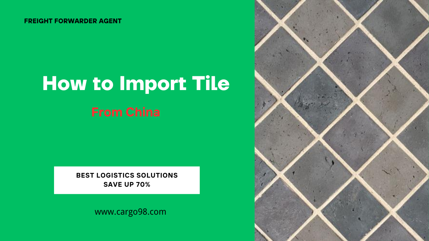 How to Import Tile from China 2024